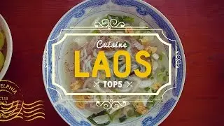 TOP 5 de la cuisine laotienne 🍲  Laos | Cuisine de rue