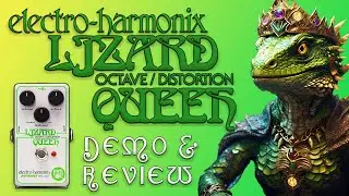 EHX Lizard Queen Octave Fuzz Demo and Review