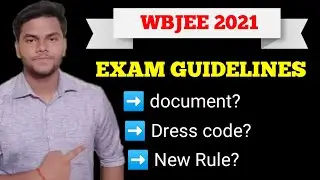 WBJEE 2021 EXAM GUIDELINE|WBJEE 2021 IMPORTANT GUIDELINES|WBJEE APPLICATION FORM|WBJEE 2021