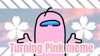 Turning Pink meme || Among us || Pink