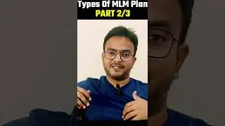 Types Of MLM Plan Part 2 | khud ki MLM Company kaise banaye 2024 | MLM Plans In India