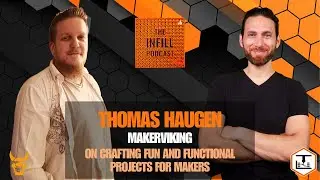 Ep. 42: Thomas Haugen, The MakerViking, on Crafting Fun and Functional Projects for Makers