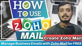 Zoho Business Email Setup | How to Create Zoho Mail