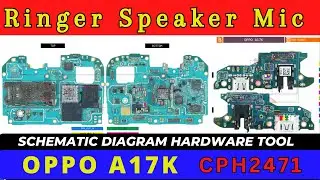 oppo A17k (cph2471) Speaker / Buzzer / Ringer and Mic problem solution with Schematic Diagram | DMR