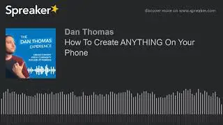 How To Create ANYTHING On Your Phone