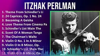I t z h a k P e r l m a n 2024 MIX Full Album ~