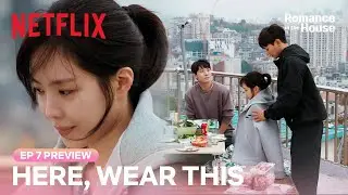 [EP 7 PREVIEW] When a guy lends you his hoodie... | Romance in the House | Netflix [ENG SUB]