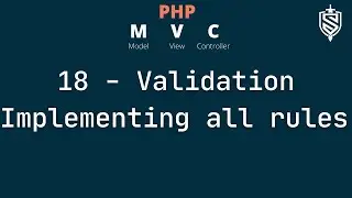 18 - Validation last part - Implementing all validation rules