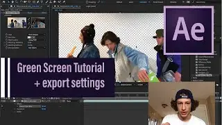 How to: Create a Green Screen Effect and Export- ADOBE AFTER EFFECTS