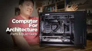 PC for Architecture - The Balanced Build for 3D Modeling and Renderings