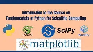 Introduction to the course on Fundamentals of Python for Scientific Computing