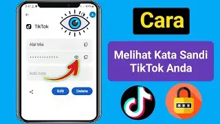 Cara Melihat Password Tiktok Jika Lupa (2024) I Cara Melihat Password Tiktok
