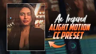 Ae Inspired Alight Motion Preset | Alight motion cc preset | video Editing Preset | Khesari Editing🥵