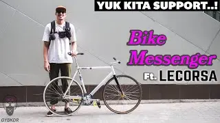 BINCANG BIKE: BIKE MESSENGER ft. OMAR LECORSA