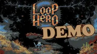 Loop Hero | Demo Gameplay