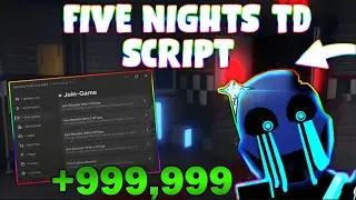 *NEW* Five Nights TD Script (PASTEBIN 2024) (JOIN ALL ELEVETOR ,AUTO CLAIM ,  AUTO UPGRADE )