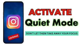 How to Turn On Quiet Mode on Instagram in 2024