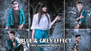 Blue & Grey Lightroom Presets | Lightroom Presets For Photo Editing | Presets 2022