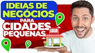 5 IDEIAS de Negócios LUCRATIVOS para cidades PEQUENAS em 2024