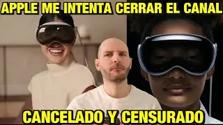 APPLE ME INTENTA CERRAR EL CANAL, CENSURA DE VIDEO Y STRIKE - Sasel - apple vision pro
