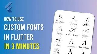 Use Custom External Fonts in Flutter | Flutter Tutorial