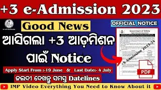 +3 e-Admission 2023-24 Timeline || Plus 3 Online Form Apply Datelines || SAMS Odisha 2023-24 🔥