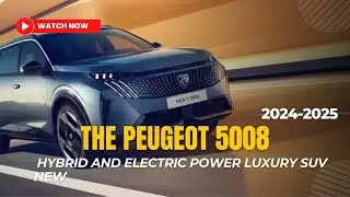 The 2024 PEUGEOT 5008 Hybrid