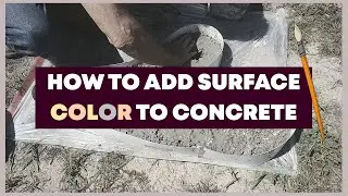 Adding a Surface Color to Concrete.