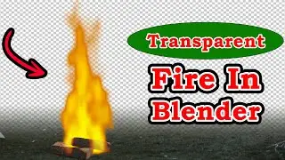 Transparent Fire Animation In Blender | Compositor Nodes For Transparent Background