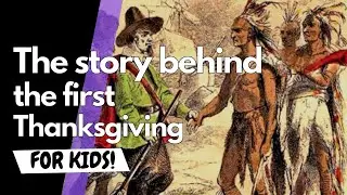 What Really Happened on Thanksgiving | History for Kids