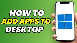 How to Add Apps To Desktop on Windows 11 (NEW 2023)