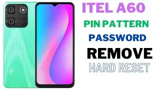 Itel A60 Pin Pattern Password Remove Without Pc