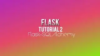Flask Python Web Framework Tutorial - 2