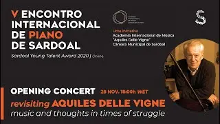 Revisiting AQUILES DELLE VIGNE / Music and thoughts in times of struggle