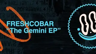 Freshcobar -  I Been Thinkin' [From the 'Gemini EP']