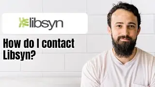 How do I contact Libsyn?
