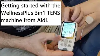 The WellnessPlus 3-in-1 TENS machine from Aldi.  How to get up and running.