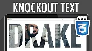 Responsive Knockout Text With CSS3 ft. DRAKE | XO PIXEL