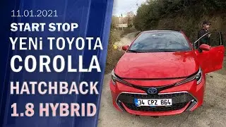 Start Stop: Yeni Toyota Corolla Hatchback 1.8 Hybrid sürüş izlenimi | testi - 11.01.2021