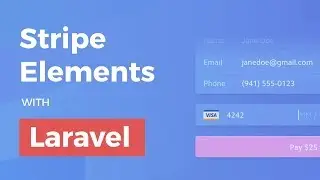 Stripe Elements with Laravel (and Vue)