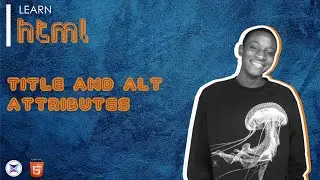 HTML title tag attribute and alt tag || Lesson 27