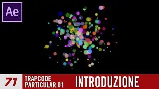 Corso After Effects 71 Particular - Introduzione