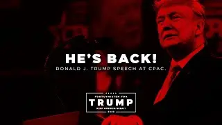 DONALD J. TRUMP | HE'S BACK!