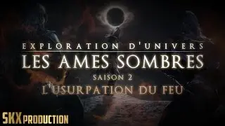 [FR] Dark Souls 3 Lore - L'Usurpation du Feu  - Explication de l'univers - S2E04