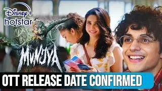 Munjya OTT Release date Confirmed | Disneyplus Hotstar | Munjya Ott Update | Munjya Film Ott Release