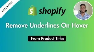 How To Remove Underlines On Hover From Product Titles In Shopify ✅ Easy & Fast