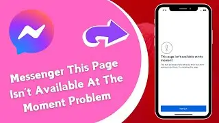 How to Fix This Page Isn’t Available At The Moment Problem On iPhone (2024)