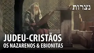 A HISTÓRIA DOS JUDEU-CRISTÃOS DA ANTIGUIDADE – História do Cristianismo 14 ✝