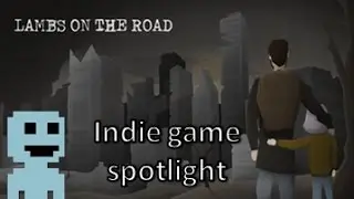 Indie Game Spotlight : Lambs on the Road