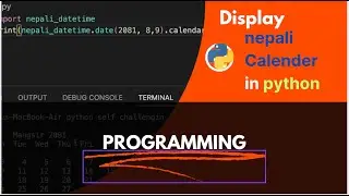 (Day19) the python program to print the Nepali calendar by importing (NepaliDatetime calendar )